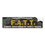 F.A.T.T., FLORIDA ASSOCIATION OF TOYOTA TRUCKS,... bumper stickers