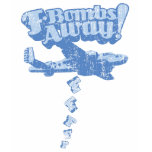 F-Bombs Away! t-shirts