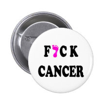 F*ck Cancer bold Pinback Buttons