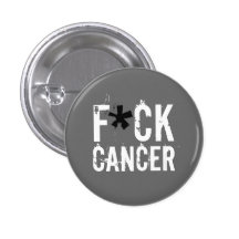 F*CK  CANCER BUTTONS