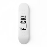 F_CK! "whitey edition" Skateboard Deck