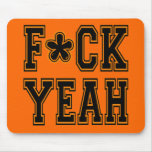 F*CK YEAH! Rallying Cry Orange Baseball Tshirt mousepads