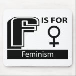 F Is For Feminism mousepads