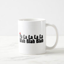 Fa La La La La Blah Blah Blah Mugs