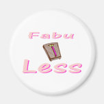 Fabu-less Refrigerator Magnets