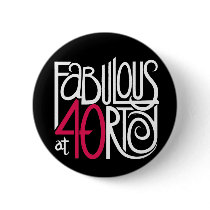 Fabulous at 40 Dark Button