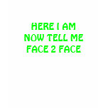 FACE 2 FACE! Ladies T-shirt