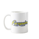 Facepalm mugs