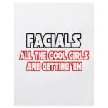Facials...All The Cool Girls Are Getting Em flyers