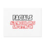 Facials...All The Cool Girls Are Getting Em Post Card