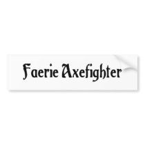 Faerie Axefighter Bumper Sticker