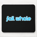 fail whale mousepads