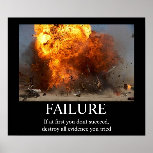 Failure - Funny Motivational Poster