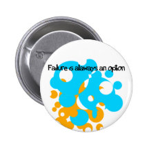 failure is alaways an option pinback buttons