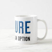 Failure Is Always An Option Mugs