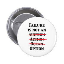 Failure is not an Option Button