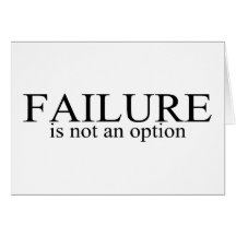 Failure Is Not An Option Cards