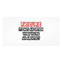 Failure...Not an Option...Architect