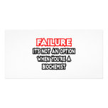 Failure...Not an Option...Biochemist Picture Card