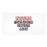 Failure...Not an Option...Judge Photo Greeting Card