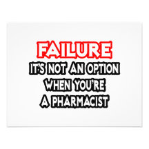 Failure...Not an Option...Pharmacist Custom Announcement