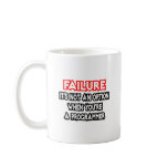 Failure...Not an Option...Programmer mugs
