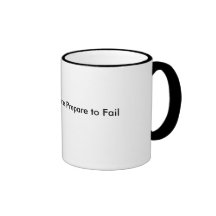 Failure to Prepare, Prepare to Fail Coffee Mug