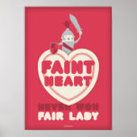 Faint Heart Never Won Fair Lady posters