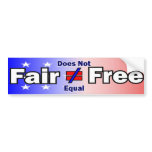 Fair Does Not Equal Free Bumper bumper stickers