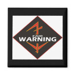 Fair Warning Magnet