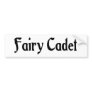Fairy Cadet Bumper Sticker