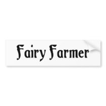 Fairy Farmer Bumper Sticker