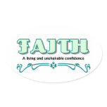 Faith, a living and unshakeable confidence