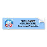 Faith Based Health Care - Pray you don't get sick