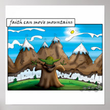 Faith can move mountains print