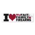 Faith, Family & Firearms Bumper Sticker bumper stickers