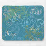 Faith, Hope, Joy, Love mousepads
