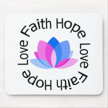 Faith Hope Love Lotus Flower Mouse Pad