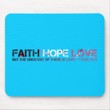 Faith Hope Love Mousepad