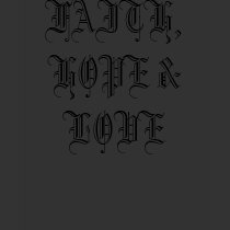 Faith, Hope & Love t-shirts