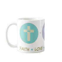 Faith Love Arresting People Coffee Mug
