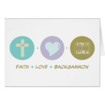 Faith Love Backgammon Greeting Cards