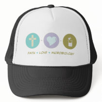 Faith Love Microbiology Trucker Hats