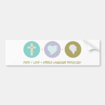 Faith Love Speech Language Pathology Bumper Sticker