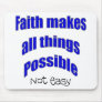 Faith makes all things possible christian gift mousepads