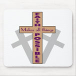 Faith Makes All Things Possible