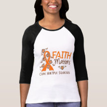 Faith Matters 3 Multiple Sclerosis Tshirt