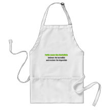 Faith sees the invisible apron