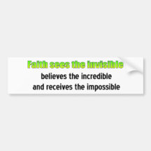 Faith sees the invisible bumper sticker