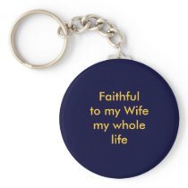 Faithful for life key chains